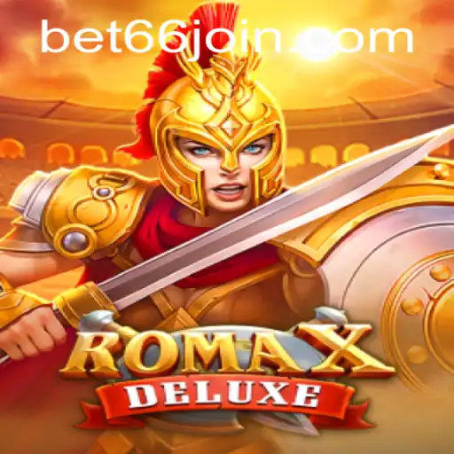 Discover the Thrills of RomaXDeluxe with Bet66